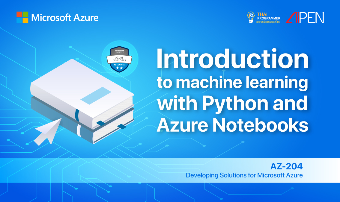 Microsoft Azure: Introduction to machine learning with Python and Azure Notebooks